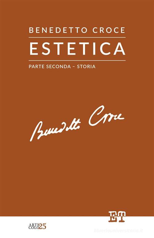 Estetica vol.2 di Benedetto Croce edito da Trabant