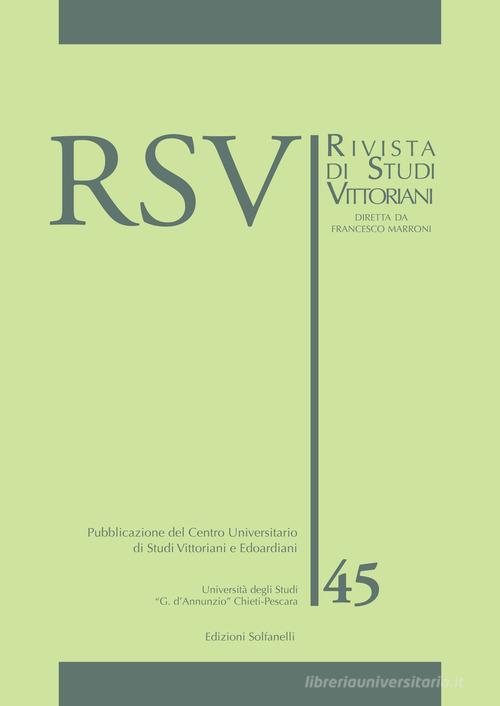 RSV. Rivista di studi vittoriani vol.45 edito da Solfanelli