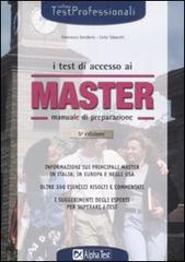 Il test di accesso ai master. Manuale di preparazione di Francesca Desiderio, Carlo Tabacchi edito da Alpha Test