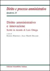 Diritto amministrativo e innovazione. Scritti in ricordo di Luis Ortega edito da Edizioni Scientifiche Italiane