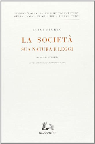 La società: sua natura e leggi di Luigi Sturzo edito da Rubbettino
