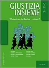 Giustizia insieme. Movimento per la giustizia. Articolo 3 (2010) vol.2 edito da Aracne