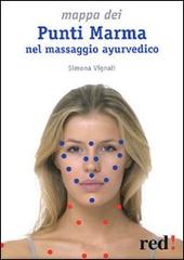 Mappa dei punti marma nel massaggio ayurvedico di Simona Vignali edito da Red Edizioni