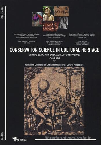 Conservation science in cultural heritage (formerly Quaderni di scienza della conservazione) (2015) vol.15-2 edito da Mimesis