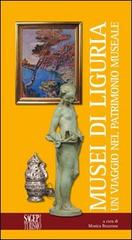 Musei in Liguria. Un viaggio nel patrimonio museale edito da SAGEP