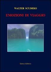 Emozioni di viaggio di Walter Scudero edito da Genesi