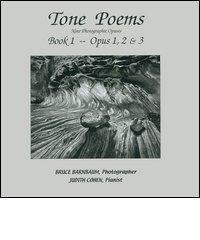 Tone poems. Nine Photographic Opuses. Opus 1,2 & 3. Con CD Audio vol.1 di Bruce Barnbaum, Judith Cohen edito da Bolis