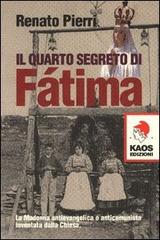 Il quarto segreto di Fatima di Renato Pierri edito da Kaos