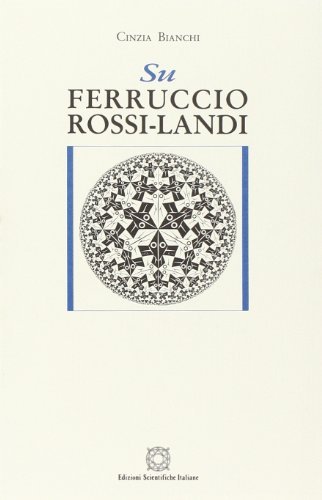 Su Ferruccio Rossi-Landi di Cinzia Bianchi edito da Edizioni Scientifiche Italiane