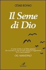 Il seme di Dio di Cesar Romao edito da Italianova Publishing Company