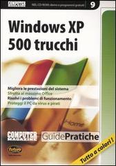 Windows XP. 500 trucchi. Con CD-ROM edito da Sprea Book