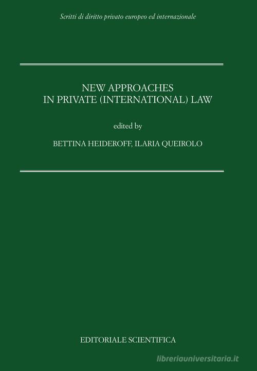 New approaches in private (international) law edito da Editoriale Scientifica