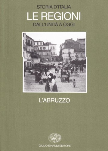 Storia d'Italia. Le regioni dall'Unità a oggi vol.15 edito da Einaudi