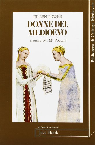 Donne del Medioevo di Eileen Power edito da Jaca Book
