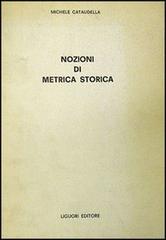 Nozioni di metrica storica di Michele Cataudella edito da Liguori