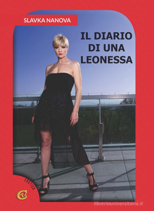 Il diario di una leonessa di Slavka Nanova edito da CTL (Livorno)