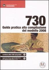 730. Guida pratica alla compilazione del modello 2008 edito da Experta