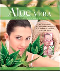 Aloe vera di Silvia Canevaro edito da Idea Libri