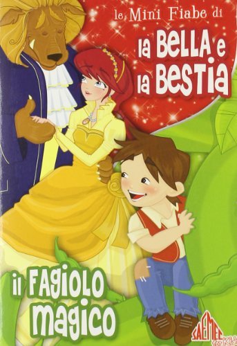 La Bella e la Bestia-Il fagiolo magico edito da Saemec for kids