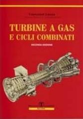Turbine a gas e cicli combinati di Giovanni Lozza edito da Esculapio