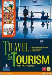 Travel & tourism. Con Culture companionLIM. Per le Scuole superiori. Con espansione online. Con libro vol.1 di Montanari, Rizzo edito da Pearson Longman