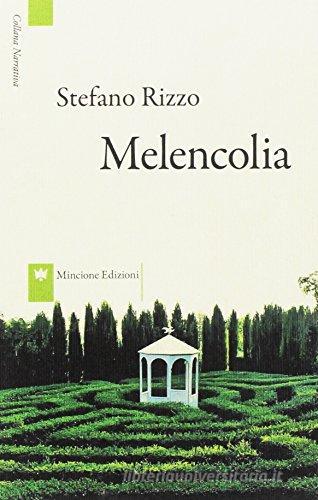 Libro Melencolia di Stefano Rizzo di Mincione Edizioni