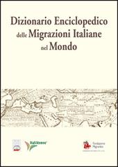 Dizionario enciclopedico delle migrazioni italiane nel mondo edito da Società Editrice Romana