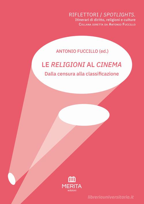 Le religioni al cinema. Dalla censura alla classificazione edito da Merita edizioni