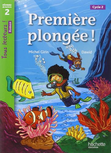 Première plongée! Per la Scuola elementare edito da Hachette Education - France