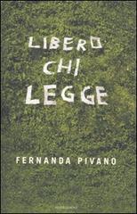 Libero chi legge di Fernanda Pivano edito da Mondadori