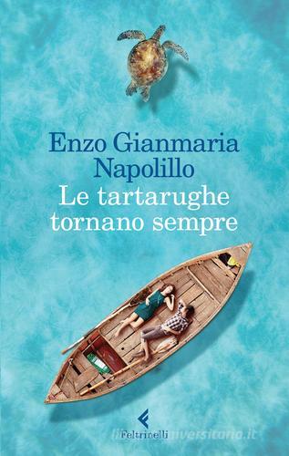 Le tartarughe tornano sempre di Enzo Gianmaria Napolillo edito da Feltrinelli