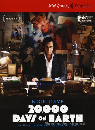 Nick Cave. 20.000 days on earth. DVD. Con libro di Iain Forsyth, Jane Pollard edito da Feltrinelli