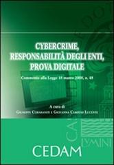 Cybercrime, responsabilità degli enti, prova digitale. Commento alla Legge 18 marzo 2008, n. 48 di Giuseppe Corasaniti edito da CEDAM