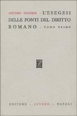 L' esegesi delle fonti del diritto romano di Antonio Guarino edito da Jovene