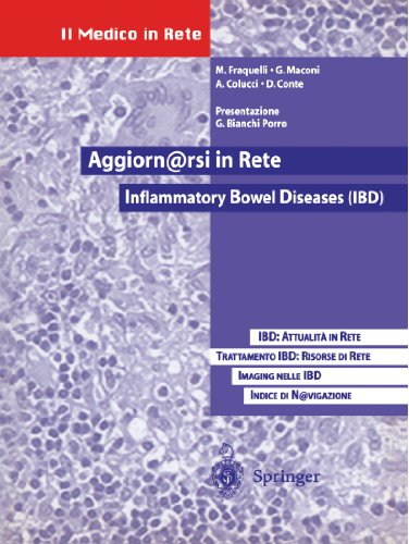 Aggiornarsi in rete: inflammatory bowel diseases (IBD) di Mirella Fraquelli, Giovanni Maloni, Alice Colucci edito da Springer Verlag