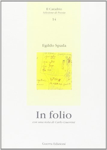 In folio di Egildo Spada edito da Guerra Edizioni