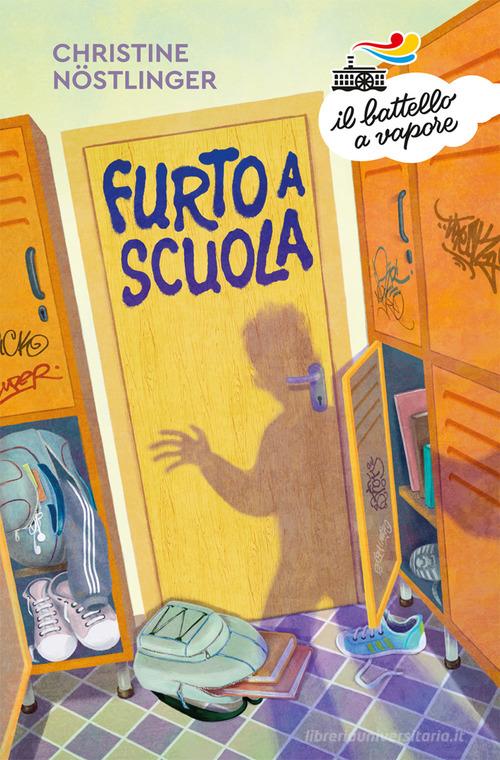 Furto a scuola di Christine Nöstlinger edito da Piemme