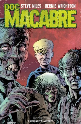 Doc Macabre di Steve Niles, Bernie Wrightson edito da Italycomics