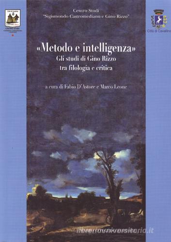 Metodo e intelligenza. Gli studi di Gino Rizzo tra filologia e critica edito da Congedo