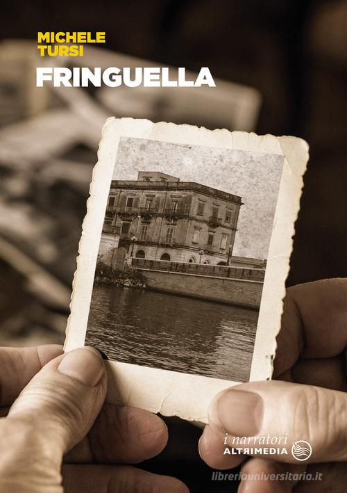 Fringuella di Michele Tursi 9788869601248 in Narrativa