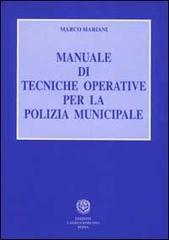 Manuale di tecniche operative per la polizia municipale di Marco Mariani edito da Laurus Robuffo