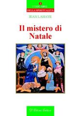 Il mistero di Natale di Jean Lahaye edito da D'Ettoris