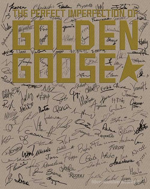 The perfect imperfection of Golden Goose. Ediz. a colori edito da Mondadori Electa