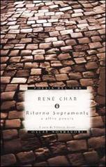 Ritorno Sopramonte e altre poesie di René Char edito da Mondadori