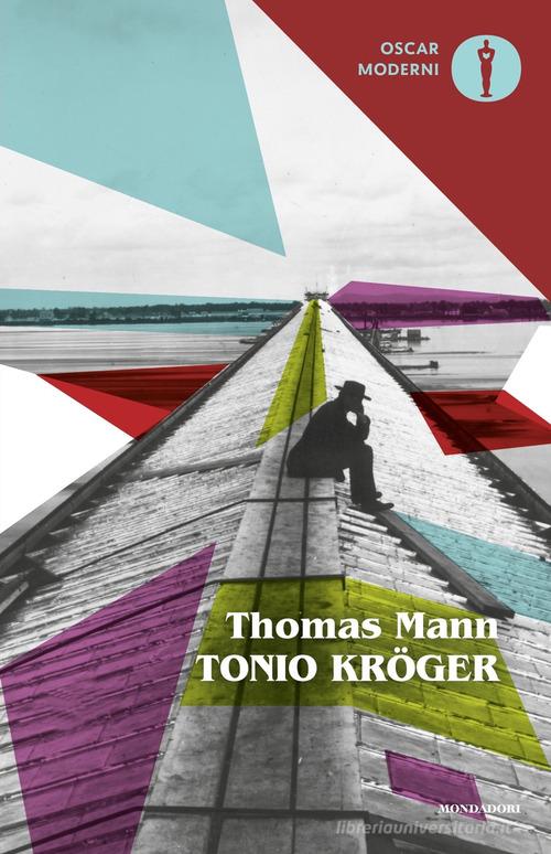 Tonio Kröger di Thomas Mann edito da Mondadori