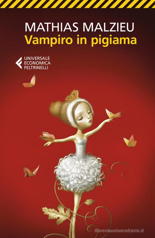 Vampiro in pigiama di Mathias Malzieu edito da Feltrinelli