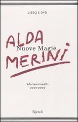 Nuove magie. Aforismi 2007-2009. Con DVD di Alda Merini edito da Rizzoli