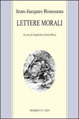 Lettere morali di Jean-Jacques Rousseau edito da Marietti 1820