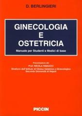 Ginecologia e ostetricia di Domenico Berlingieri edito da Piccin-Nuova Libraria