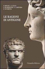 Le ragioni di Antigone edito da Cittadella